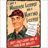 12X17 Rivers Edge Home Decor Marriage And Hunting License Waterproof Tin Sign